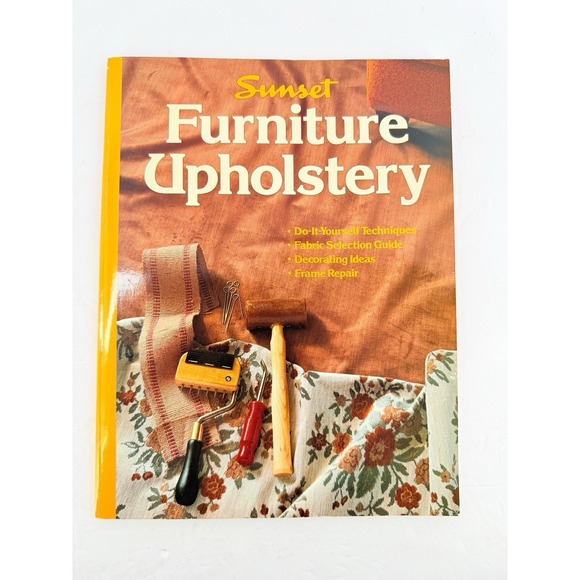 Other - Furniture Upholstery Techniques Fabric Decorating Frame Repair Sunset Books PB